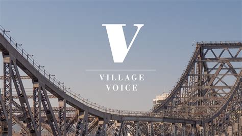 village voice brisbane|Village Voice News .